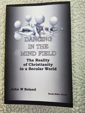 Dancing In The Mind Field John W Boland Paperback 2020 Christianity Book Study